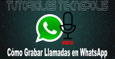 Grabar llamadas en WhatsApp